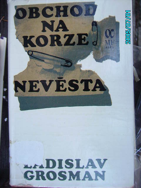 zobrazit detail knihy Grosman, Ladislav  : Obchod na korze, Nevsta