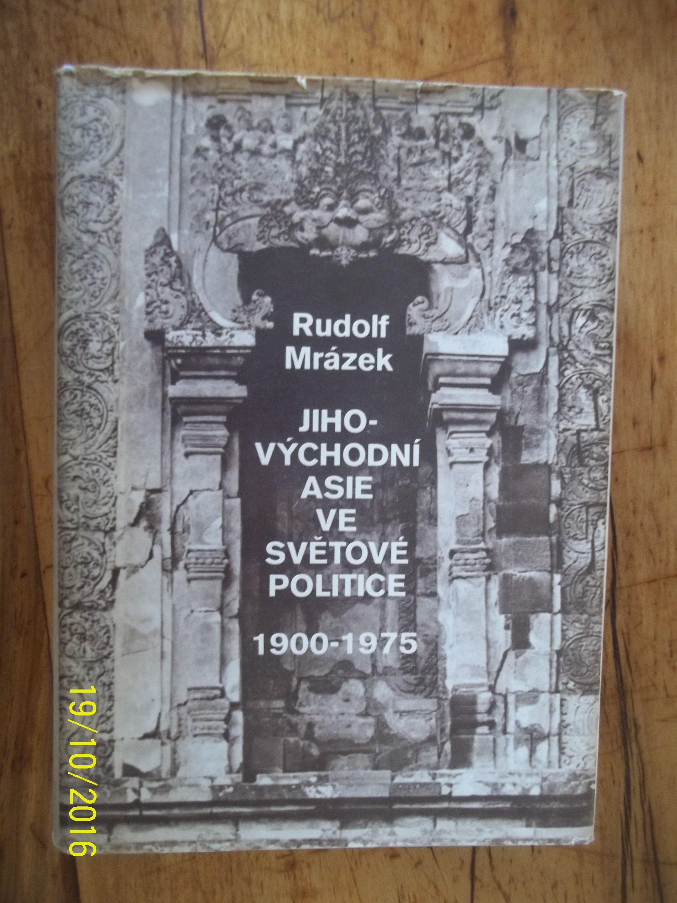 zobrazit detail knihy Mrzek, Rudolf: Jihovchodn Asie ve svtov polit