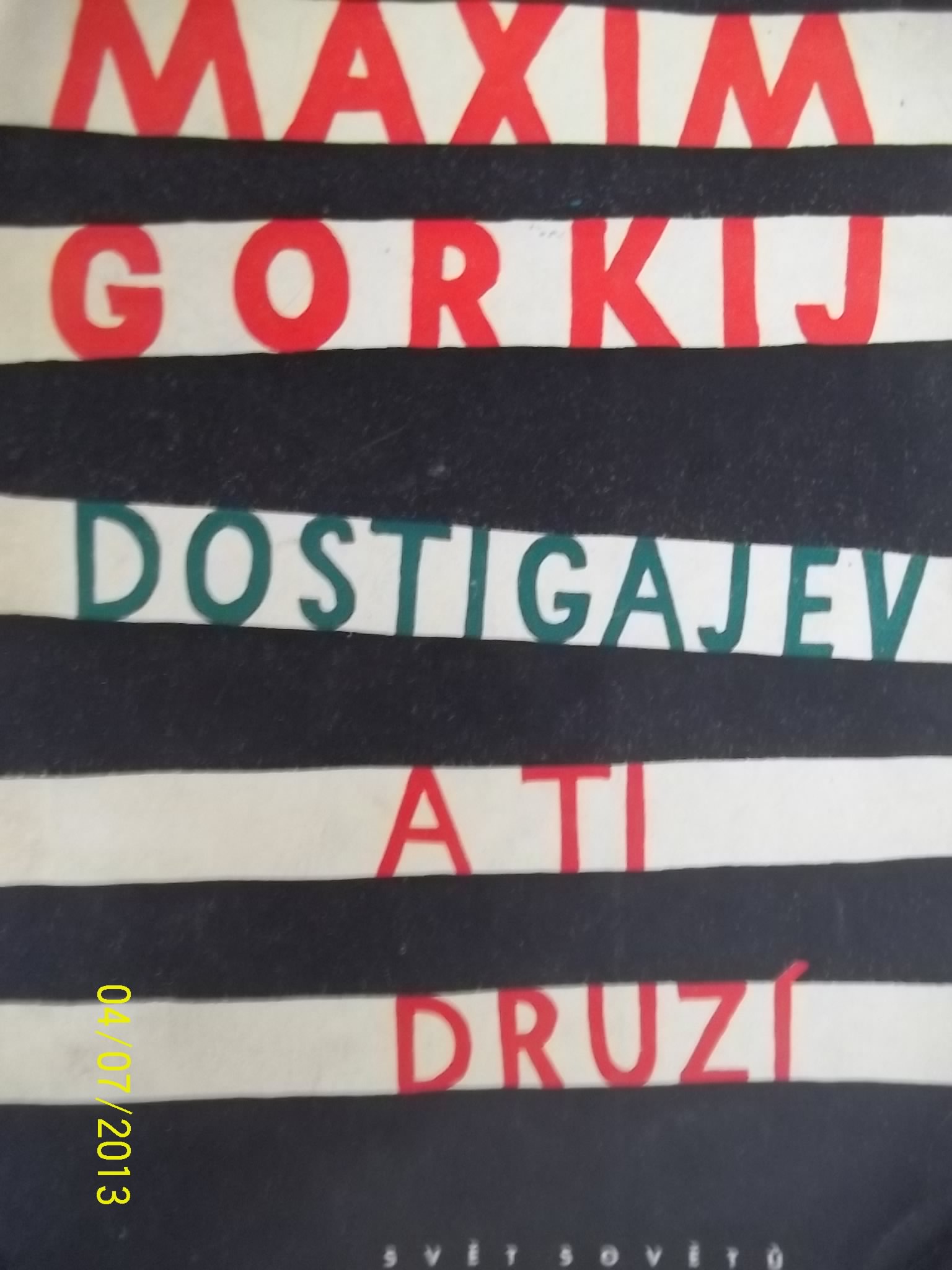 zobrazit detail knihy Gorkij: Dostigajev a ti druz bro.