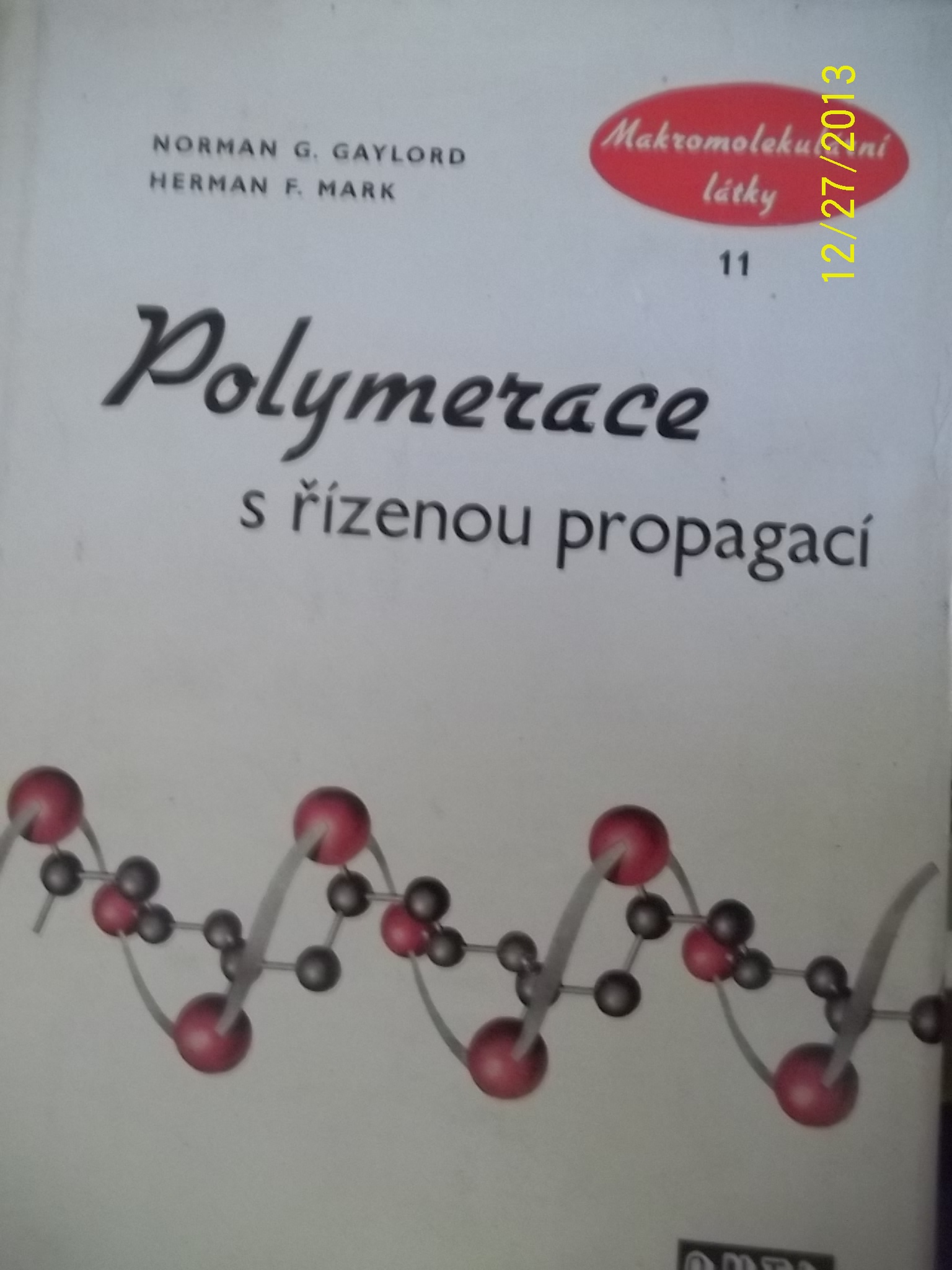zobrazit detail knihy Gaylord, Norman Grant: Polymerace s zenou propag