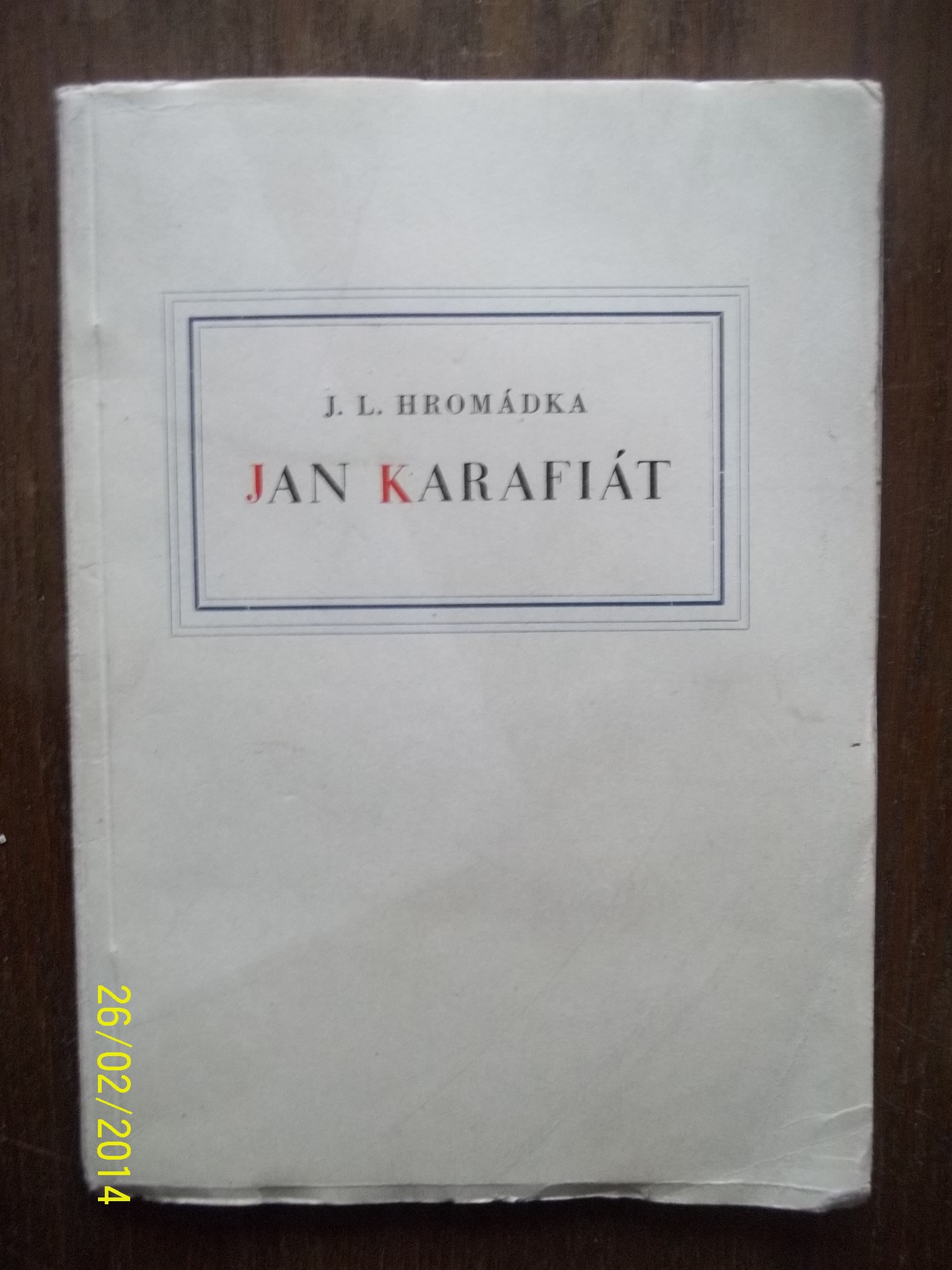 zobrazit detail knihy Hromdka, Josef Lukl: Jan Karafit