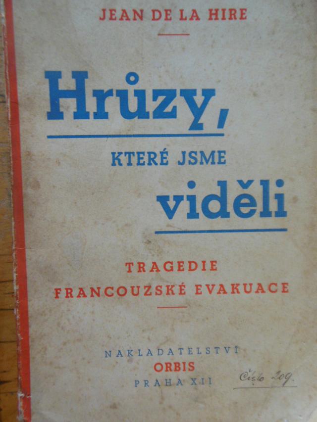 zobrazit detail knihy La Hire, Jean de: Hrzy, kter jsme vidli 1940