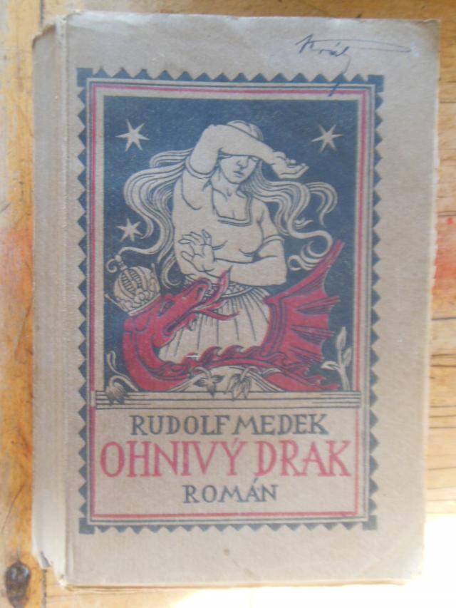 zobrazit detail knihy Medek, Rudolf : Ohniv drak 1921 - podpis autora
