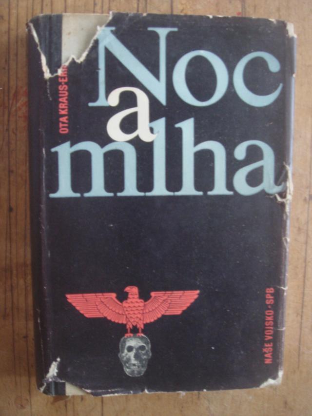 zobrazit detail knihy Kraus, Ota; Kulka, Erich: Noc a mlha. 1958, 1. vyd