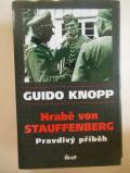 zobrazit detail knihy Knopp, Guido: Hrabě von Stauffenberg : pravdivý př