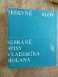 zobrazit detail knihy HOLAN, Vladimír: Jeskyně slov, 1965