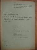 Protifaistick a nrodn osvobozeneck boj eskho a slovenskho lidu 1938-1945 Dokumenty