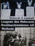Leugen des Holocaust Rechtextremismus mit Methode